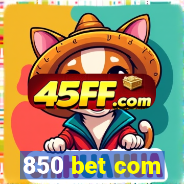 850 bet com